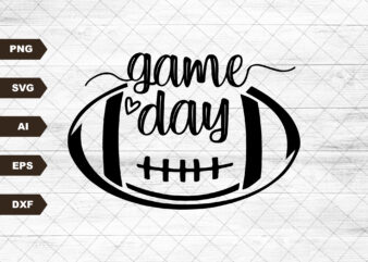 Game Day Svg, Football Shirt Svg, Game Day Vibes Svg,Football Season Svg Files for Cricut – Cut Silhouette File Svg,Png,Eps,dxf,Pdf Download
