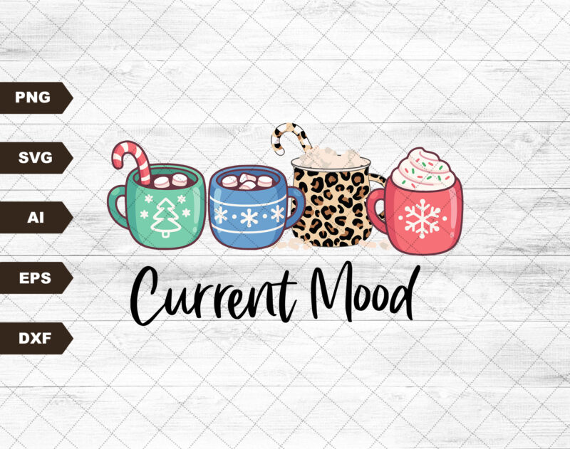 Current Mood Hot Cocoa PNG, Christmas Sublimation Design, Christmas Current Mood PNG, Hot Chocolate Sublimation Download, Commercial Use