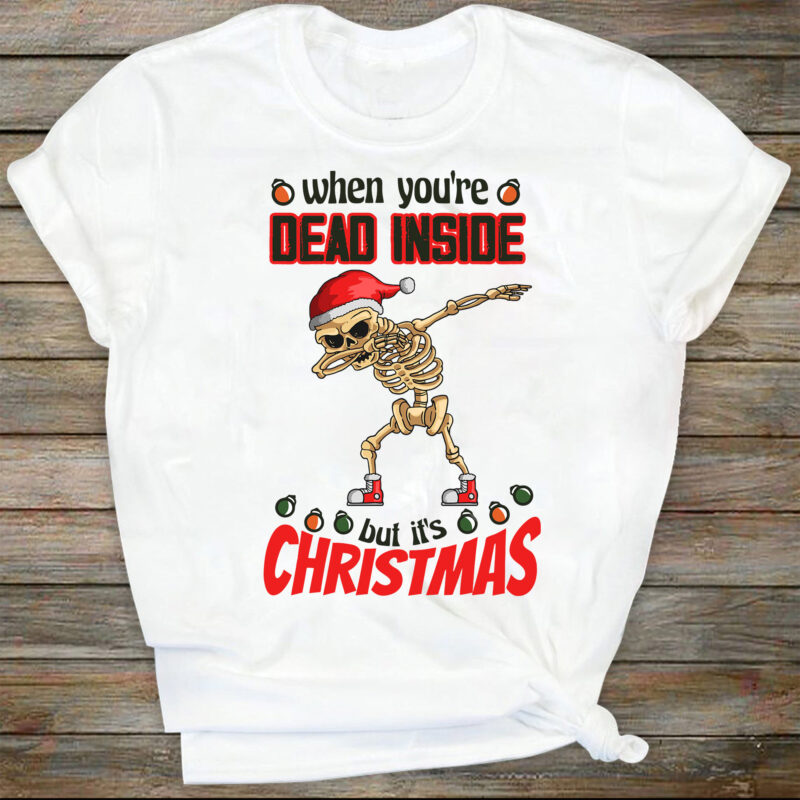 When you’re dead inside but it’s Christmas png download-Happy Holiday png,Christmas sublimations,Christmas png, Holiday sublimation,skeleton