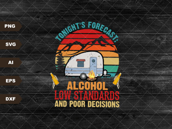 Forecast for tonight low standards, alcohol, poor decisions png, print, summer, beer, skeletons, skull, hands, lighting bolt, digital t shirt graphic design