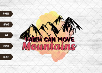 Faith Can Move Mountains Sublimation Design svg Digital Download Printable Pastel Colorful Christian Jesus Quote Saying Inspirational Retro