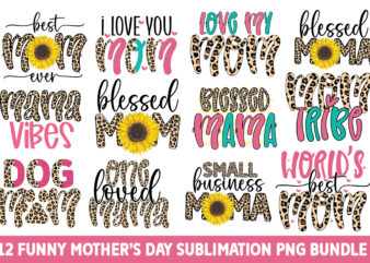 Funny Mothers day Sublimation PNG Bundle t shirt graphic design