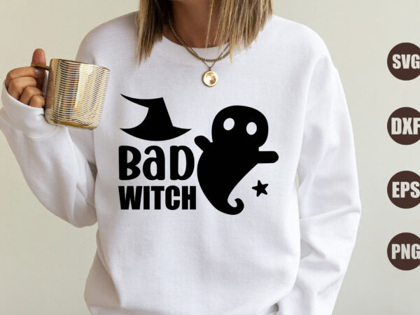 Bad witch t shirt template