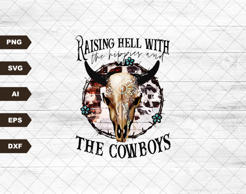 With the hippies & the cowboys PNG- Sublimation Download- Tshirt Designs-Western Png, Cowgirl Png,Rodeo png, Cowboy Png,Western Sublimation