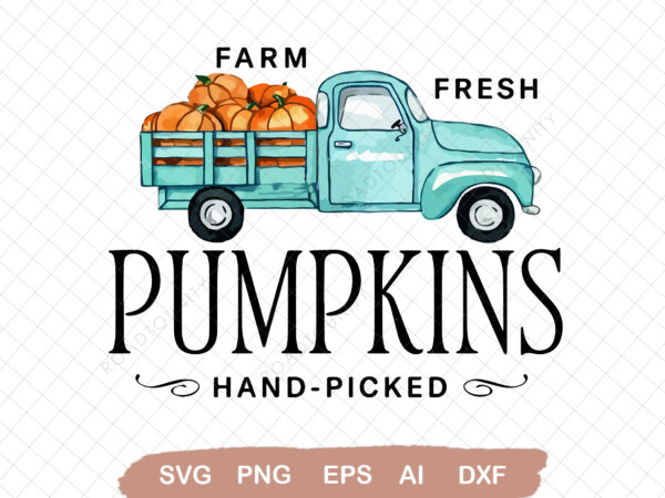 Farm fresh pumpkins png, fall pumpkins sublimation, pumpkin png, vintage truck png, png files sublimation, sublimate designs, autumn clipart