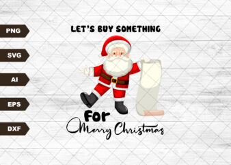 Let’s buy something for christmas ,Designs Downloads, SVG Clipart, , Sublimation Downloads