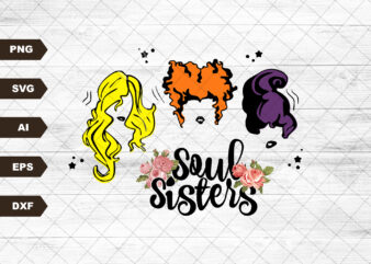 Sanderson Sisters Svg, Hocus Pocus, Soul Sisters, Digital Download – Ai, JPG, PNG, SVG, Cricut, Silhouette, Cut File, Sublimation t shirt template vector