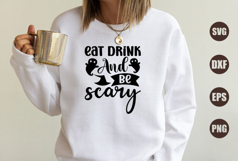 Eat drink and be scary