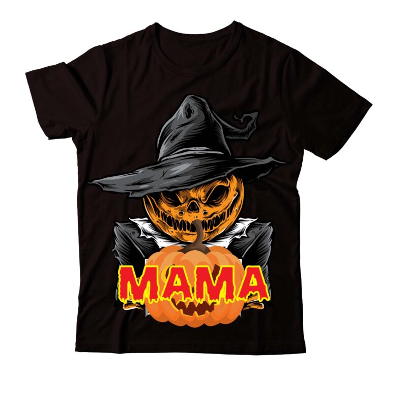 Mama T-shirt Design,Trick or treat t-shirt design , boo! t-shirt design , boo! sublimation design , halloween t shirt bundle, halloween t shirts bundle, halloween t shirt company bundle, asda