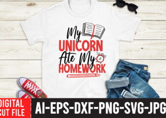 My Unicorn At my Homework SVG Design,Back to school svg bundle , teacher tshirt bundle, teacher svg bundle,teacher svg,back to ,school svg back to school svg bundle, bundle cricut svg
