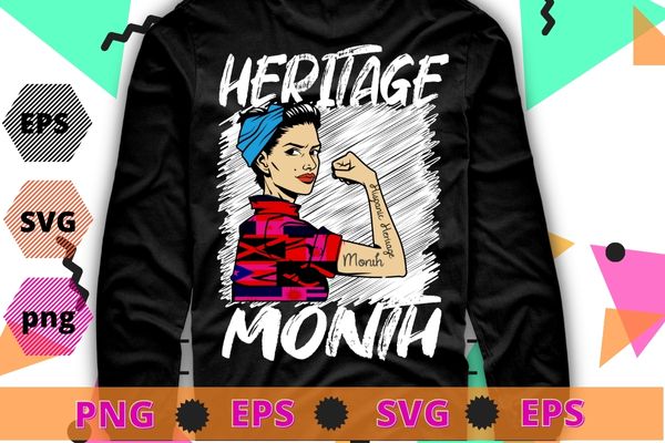 Hispanic Heritage Month Hispanic Women power Girls Inspired T-Shirt design eps, Hispanic Heritage Month, Hispanic Women power, Girls Inspired, all county flag,