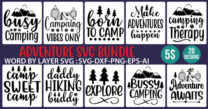 Adventure Svg Bundle,Adventure SVG, Popular svgs, custom svg, Cricut, Clipart, Cricut SVG, silhouette, instant download, vector art pdf, jpeg, eps, png, ai. dxf .Adventure Awaits SVG Bundle, Adventure SVG, Travel