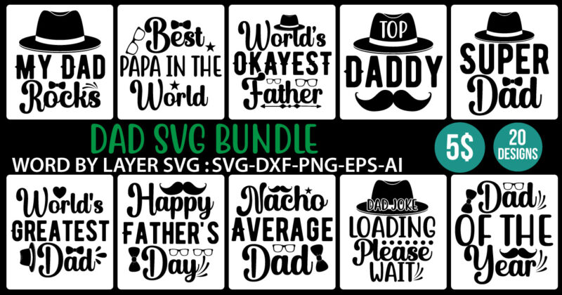 Dad svg bundle,Dad svg, fathers day svg, father’s day svg, daddy svg, father svg, papa svg, best dad ever svg, grandpa svg, family svg bundle, svg bundles ,Dad Svg Bundle,