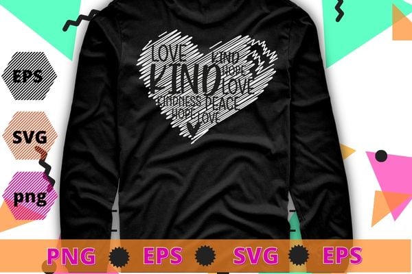 Love kind choose kindness Anti-Bullying & Unity Day T-Shirt design svg,Sprinkle Kind Orange Kindness Day, Anti-Bullying & Unity Day T-Shirt