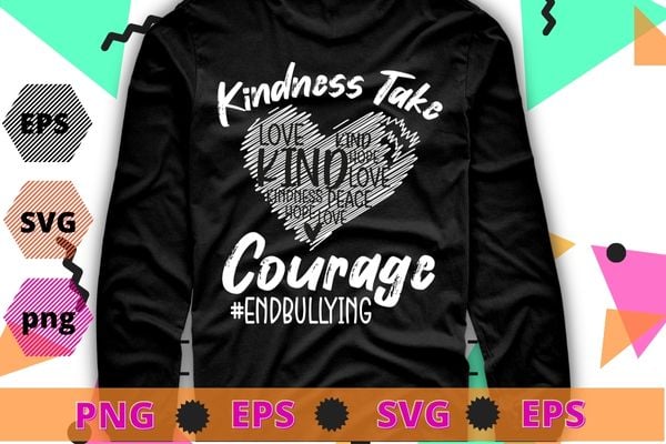 Kindness takes courage unity day orange anti-bullying mom t-shirt design svg