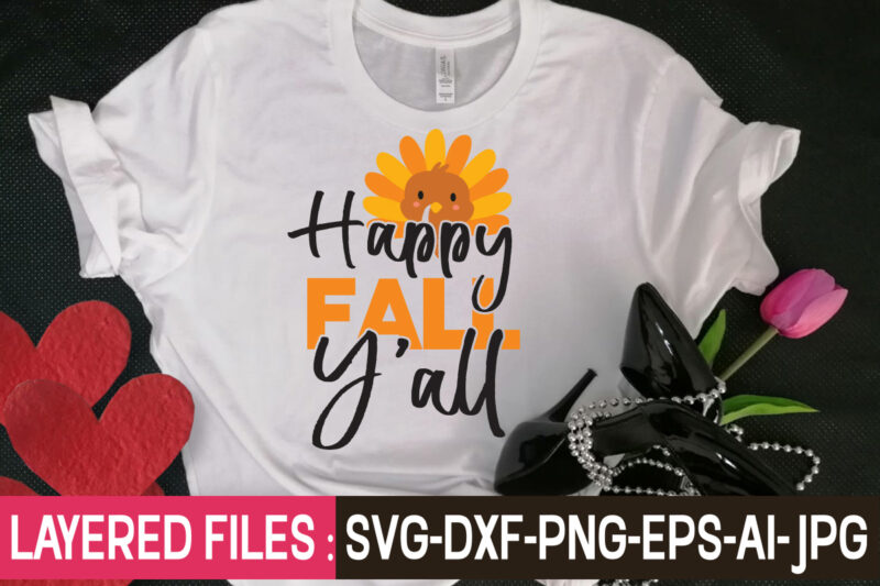 Happy Fall Y'all t-shirt design,Thanksgiving Svg Bundle, Christmas Svg Bundle, Christmas Quote Svg, Turkey Svg, Family Svg, Fall Sign svg, Autumn Bundle Svg, Cricut,Fall Svg, Halloween svg bundle, Fall SVG