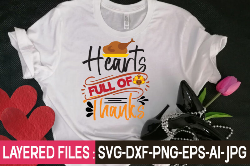 Hearts Full Of Thanks t-shirt design,