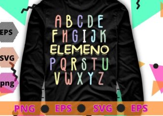 ABC Elemeno Kindergarten Teacher Cute Gifts Back to School T-Shirt design svg,ABC Elemeno Kindergarten Teacher png