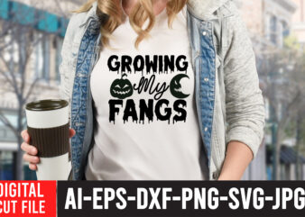 Growing my Fangs SVG Design ,Growing my Fangs T-Shirt Design , Halloween SVG Design , Halloween SVG Bundle , Halloween SVG Design Bundle , Halloween Bundle , Scary SVG Design