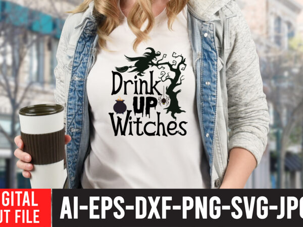 Drink up witches svg cut file , halloween svg design , halloween svg bundle , halloween svg design bundle , halloween bundle , scary svg design , happy halloween , Drink up witches svg cut file , halloween svg design , halloween svg bundle , halloween svg design bundle , halloween bundle , scary svg design , happy halloween ,