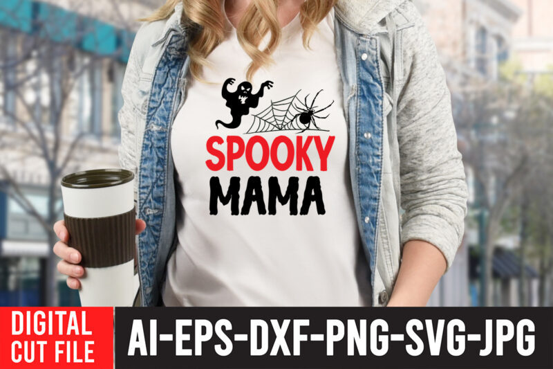 Spooky Mama SVG Cut File , Halloween SVG Design , Halloween SVG Bundle , Halloween SVG Design Bundle , Halloween Bundle , Scary SVG Design , Happy Halloween , Halloween