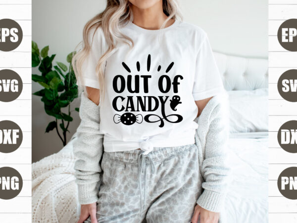 Out of candy t shirt design online