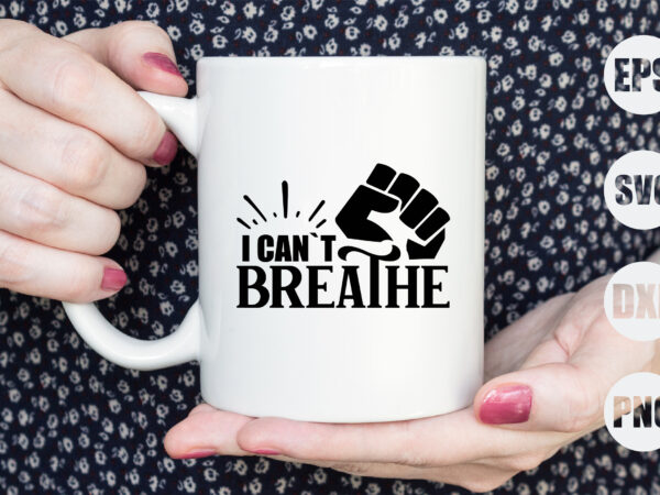I can`t breathe t shirt design for sale