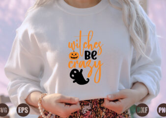 Witches be crazy t shirt design for sale
