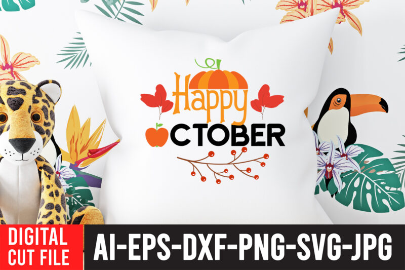 Happy October SVG Design , Fall svg bundle mega bundle , fall autumn mega svg bundle ,fall svg bundle , fall t-shirt design bundle , fall svg bundle quotes ,