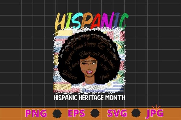 Afro african american girl Hispanic Heritage Month Hispanic Women power T-Shirt design eps