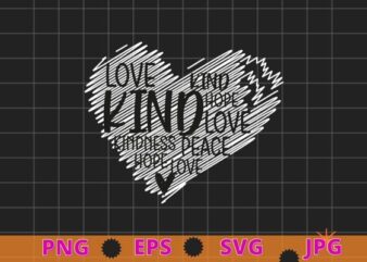 Love kind choose kindness Anti-Bullying & Unity Day T-Shirt design svg,Sprinkle Kind Orange Kindness Day, Anti-Bullying & Unity Day T-Shirt