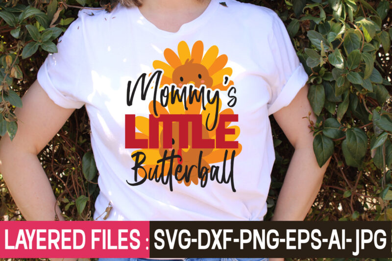 Mommy's Little Butterball t-shirt design,Thanksgiving svg bundle, autumn svg bundle, svg designs, autumn svg, thanksgiving svg, fall svg designs, png, pumpkin svg, thanksgiving svg bundle, thanksgiving svg, fall svg, autumn