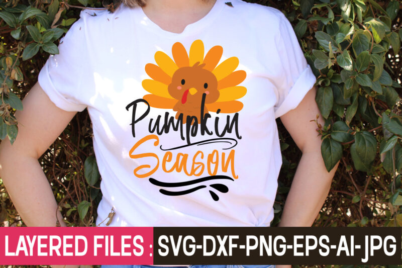 Pumpkin Season t-shirt design,Thanksgiving svg bundle, autumn svg bundle, svg designs, autumn svg, thanksgiving svg, fall svg designs, png, pumpkin svg, thanksgiving svg bundle, thanksgiving svg, fall svg, autumn svg,