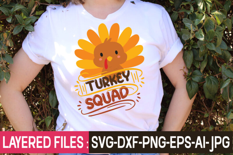 Turkey Squad t-shirt design,Thanksgiving svg bundle, autumn svg bundle, svg designs, autumn svg, thanksgiving svg, fall svg designs, png, pumpkin svg, thanksgiving svg bundle, thanksgiving svg, fall svg, autumn svg,