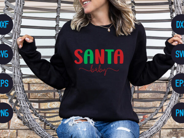 Santa baby t shirt template vector