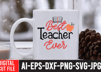 Best Teacher Ever SVG Design,Back to school svg bundle , teacher tshirt bundle, teacher svg bundle,teacher svg,back to ,school svg back to school svg bundle, bundle cricut svg design digital