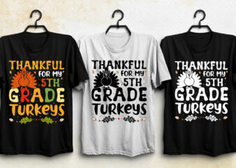 5th Grade Turkeys Thanksgiving T-Shirt Design