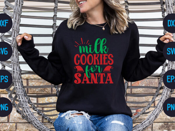 Milk cookies for santa t shirt designs for sale