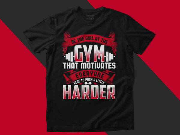 Gym t shirt design, gym t shirt designs, logo gym t shirt design, cool gym t shirt design, best gym t shirt design, i love gym t shirt design, funny