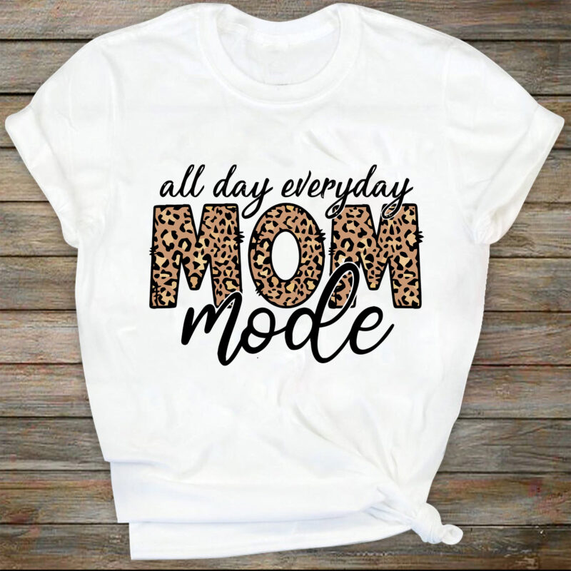 Mom mode all day everday Digital Design | Sublimation Design | Digital Download | PNG File