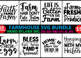 Farmhouse SVG Bundle, Farmhouse SVG Bundle, Farming Saying And Quotes, Cricut file, Cut file, Printable file, Vector file, Silhouette, Clipart,The Farmhouse Bundle of Designs SVG, png, eps, jpeg, dxf, sublimation,