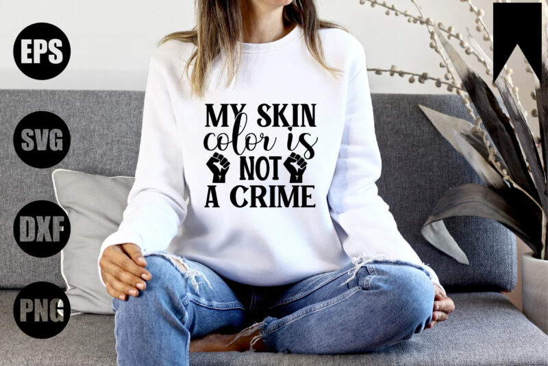 My skin color is not a crime