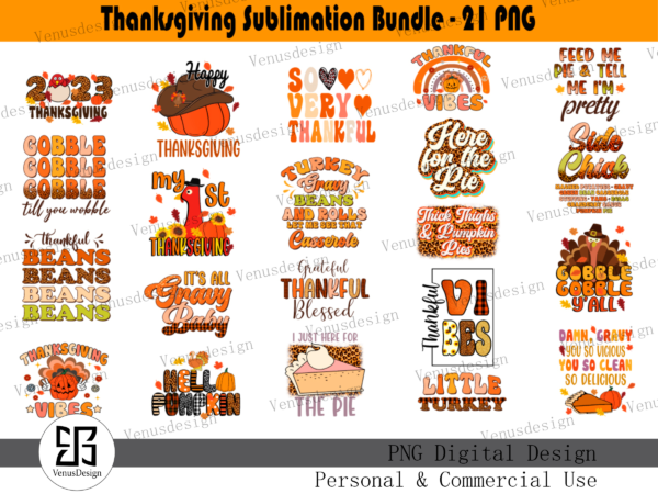 Thanksgiving sublimation bundle – 21 png t shirt designs for sale