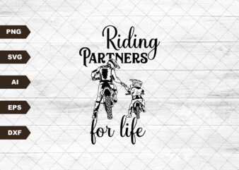 “Riding Partners for Life Svg | Like Father and Son Biker Cut File | Dirt Sports Bike Tandem Clipart | Big Bike Rally T-shirt Design png DXF “