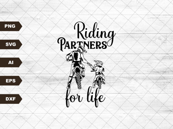 “riding partners for life svg | like father and son biker cut file | dirt sports bike tandem clipart | big bike rally t-shirt design png dxf “
