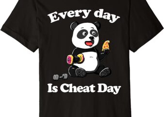 Everyday Is Cheat Day Funny Panda Gym Food T Shirt CL