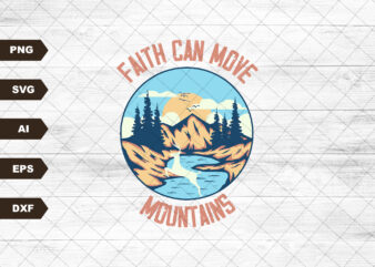 Scripture Sublimations, Designs Downloads, Jesus, Png, Clipart, Shirt Design Sublimation Downloads, Uplifting, Faith Can Move Mountains