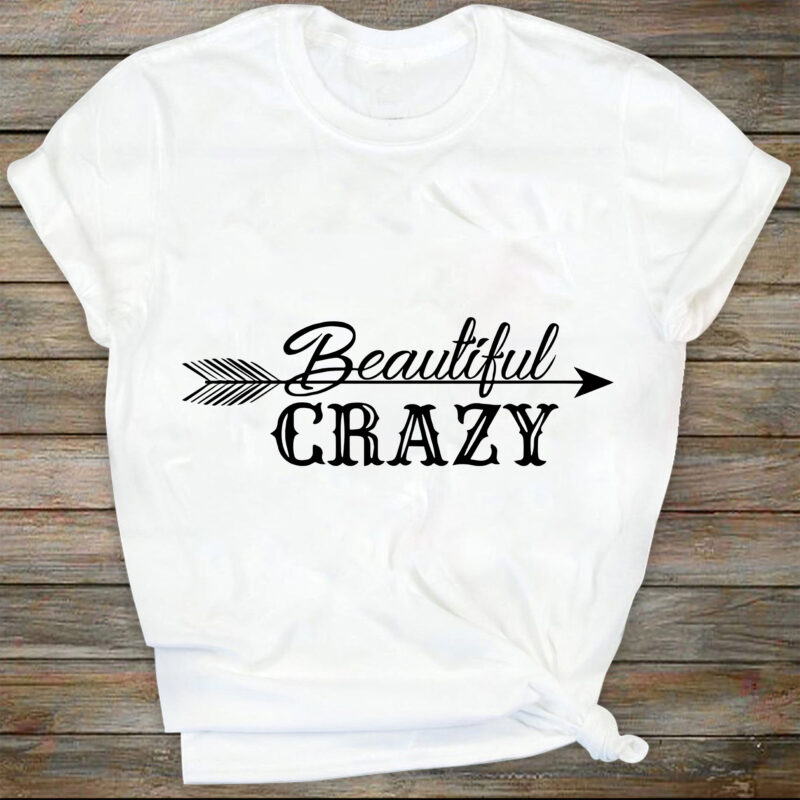 Beautiful Crazy Svg,Country Svg,Tshirt Design Svg,Cricut Svg, Silhouette Cameo Svg, SVG,DXF,PNG