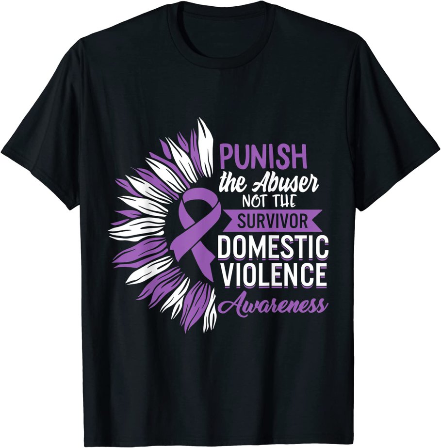 Domestic Violence Awareness Punish The Abuser Not Survivor T-Shirt cl ...