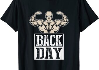 “Back Day” Gym Fitness Bodybuilding Workout T-Shirt CL